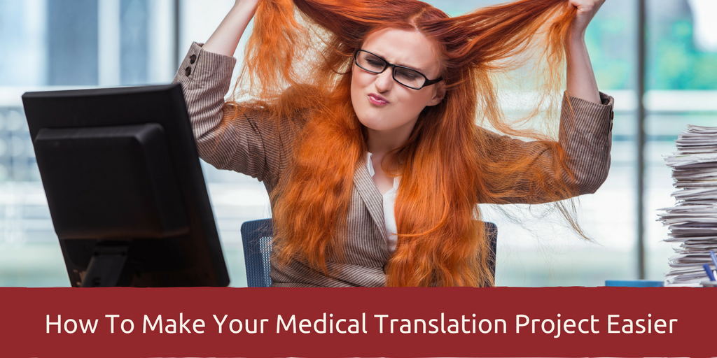How To Make Your Medical Translation Project Easier