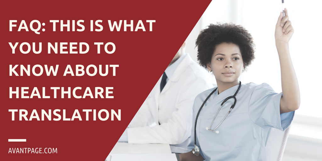 FAQ: This Is What You Need To Know About Healthcare Translation