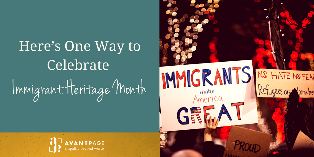 Here's One Way to Celebrate Immigrant Heritage Month