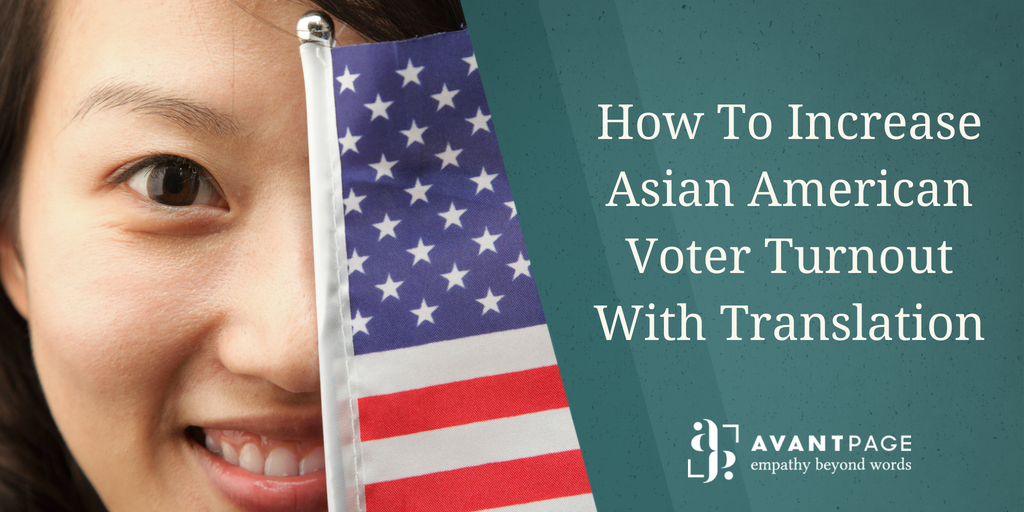 How To Increase Asian American Voter Turnout With Translation