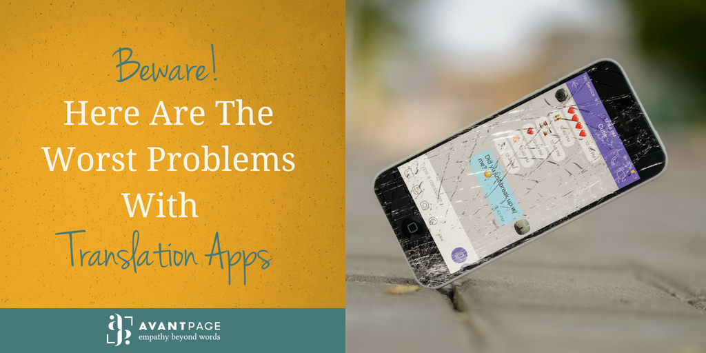 Beware! Here Are The Worst Problems With Translation Apps