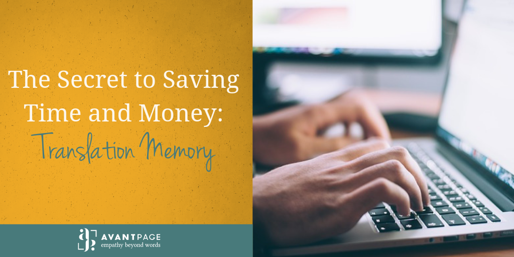 The Secret to Saving Time and Money: Translation Memory