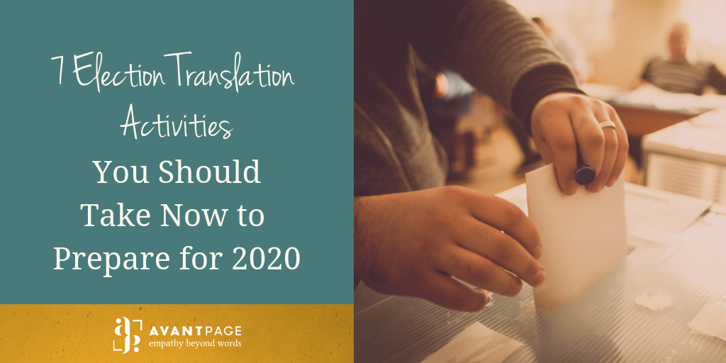 7 Election Translation Activities You Should Take Now to Prepare for 2020