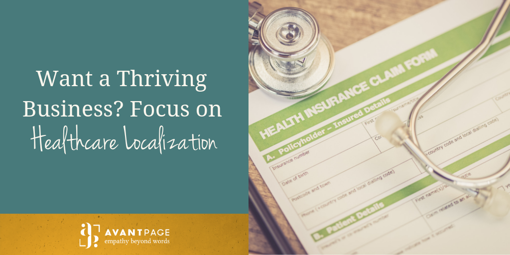 Want a Thriving Business? Focus on Healthcare Localization