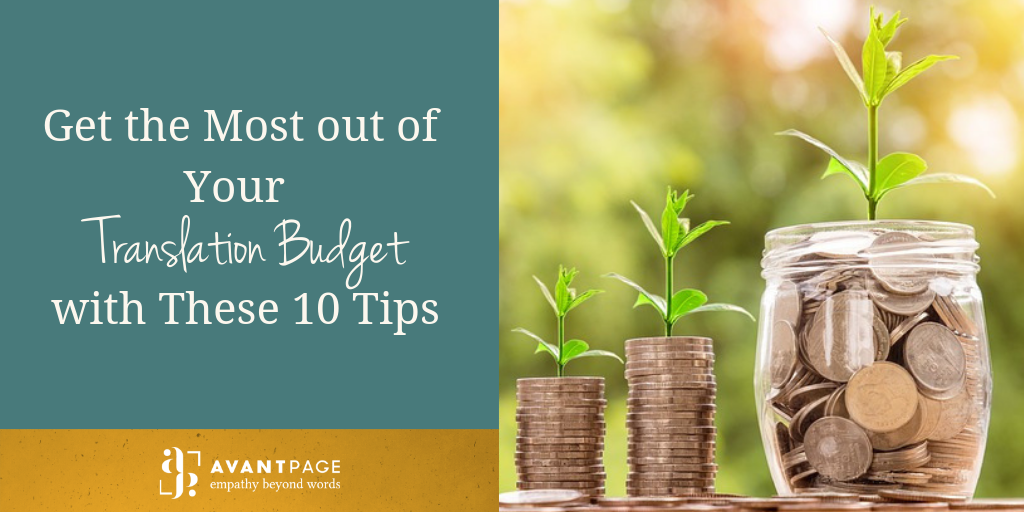 Get the Most out of Your Translation Budget with These 10 Tips