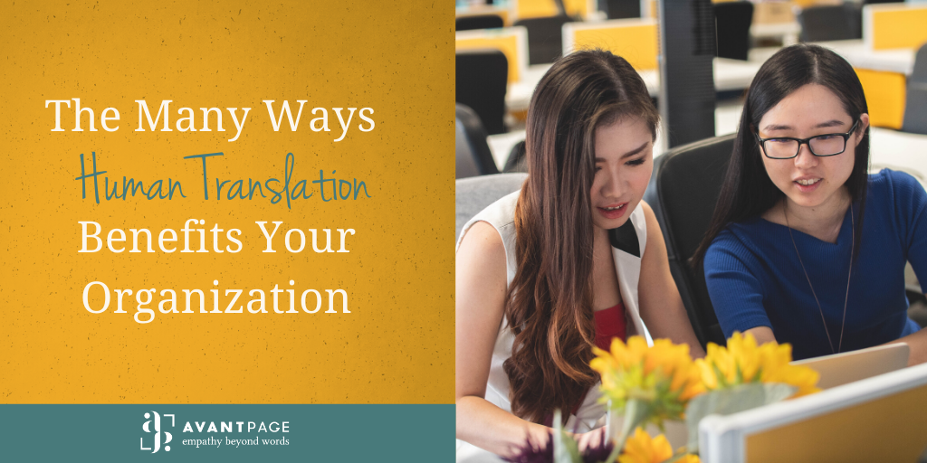 The Many Ways Human Translation Benefits Your Organization