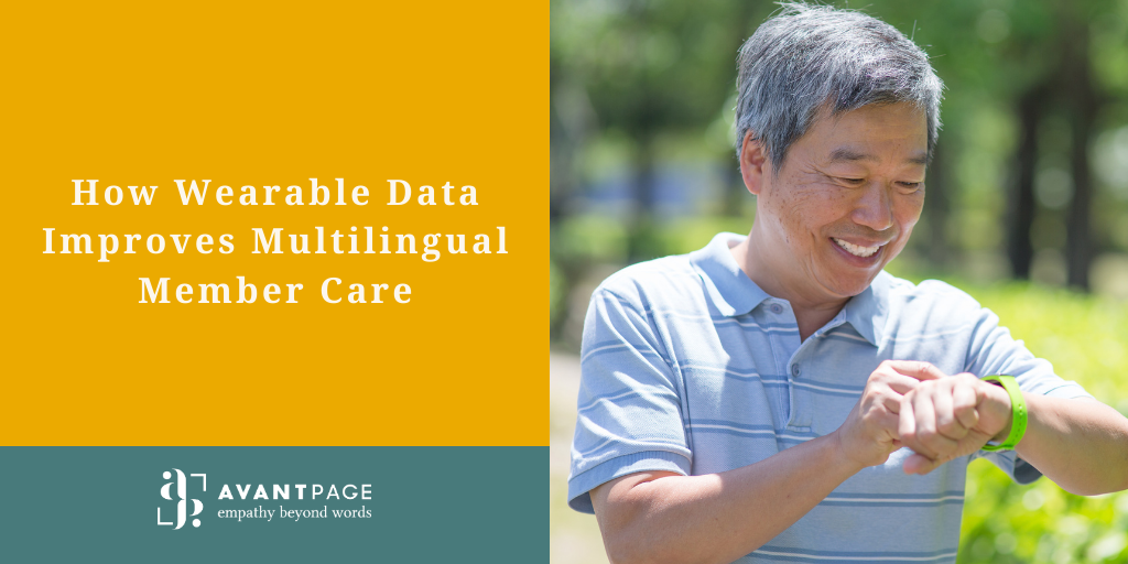 How Wearable Data Improves Multilingual Member Care