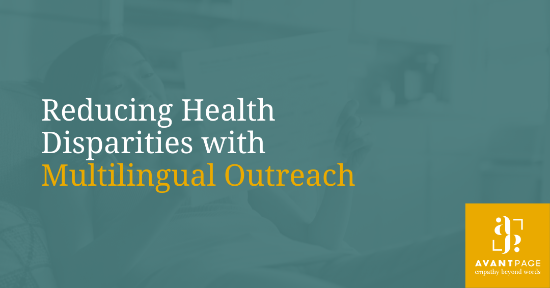 Reducing Health Disparities with Multilingual Outreach
