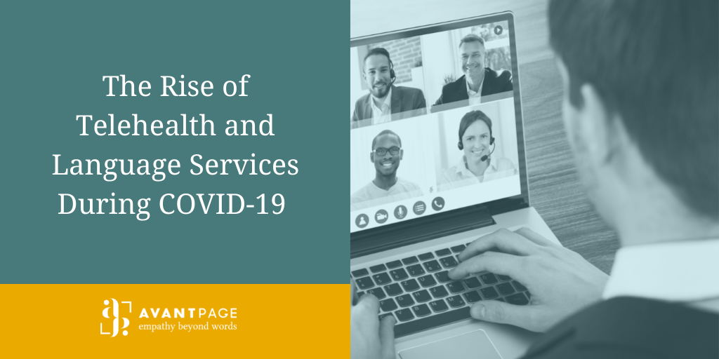 The Rise of Telehealth and Language Services During COVID-19 