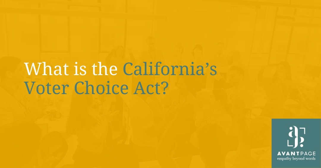 Blog title reads What is the California's Voter Choice Act with yellow image and Avantpage Logo