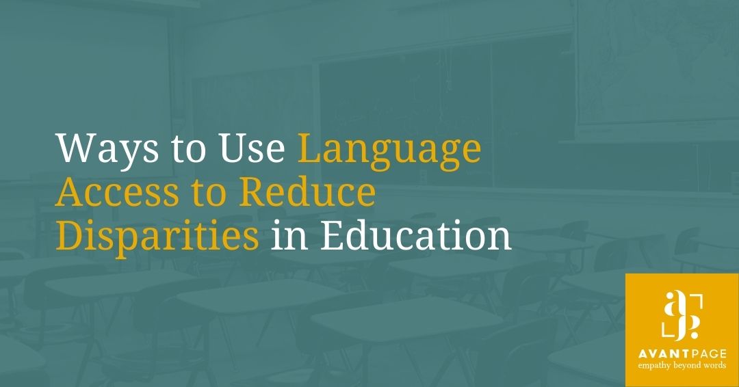 Ways to Use Language Access to Reduce Disparities in Education