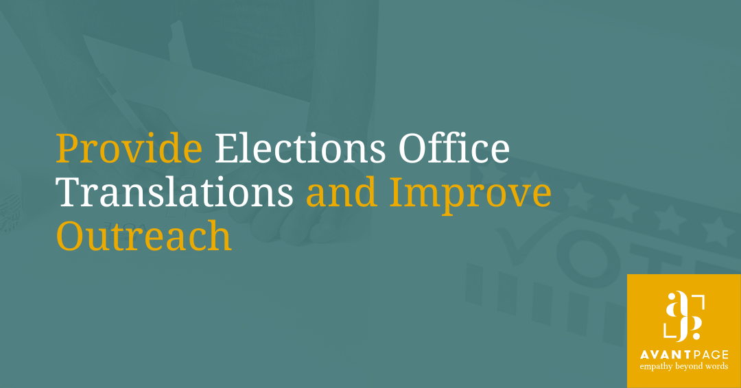 Provide Elections Office Translations and Improve Outreach