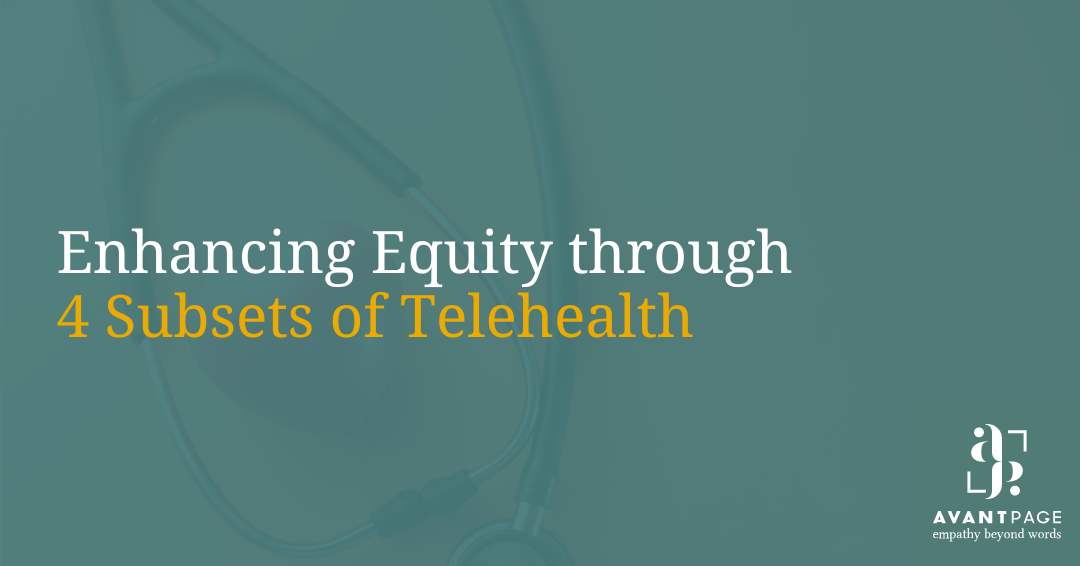 Enhancing Equity through 4 Subsets of Telehealth
