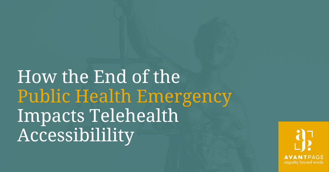 How the End of the Public Health Emergency Impacts Telehealth Accessibility
