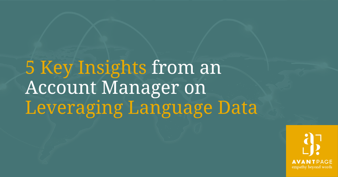 5 Key Insights from an Account Manager on Leveraging Language Data