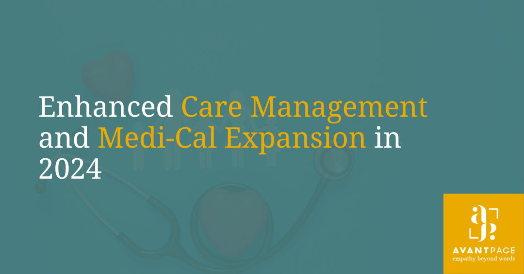 Enhanced Care Management and Medi-Cal Expansion in 2024
