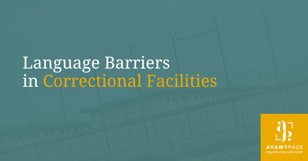 Language Barriers in Correctional Facilities