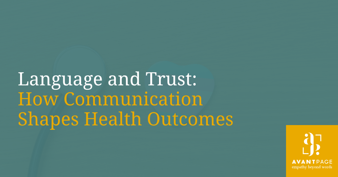 Language and Trust: How Communication Shapes Health Outcomes